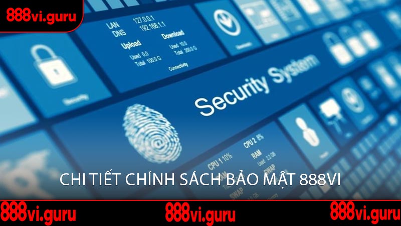 Chi Tiết Chính Sách Bảo Mật 888vi