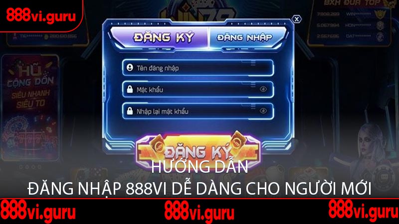 Hướng Dẫn Đăng Nhập 888Vi Dễ Dàng Cho Người Mới