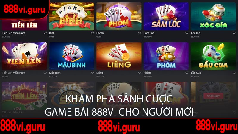 Khám Phá Sảnh Cược Game Bài 888VI Cho Người Mới